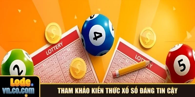 Tham khảo kiến thức xổ số đáng tin cậy